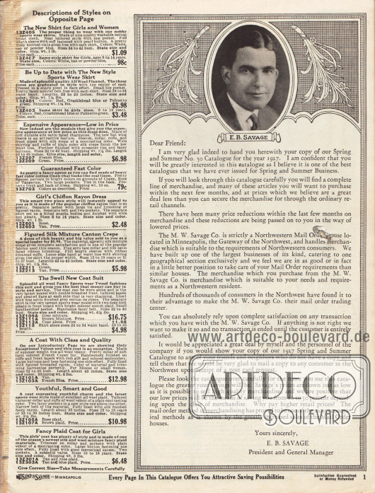 Links die Beschreibungen für die gegenüberliegenden Modelle und rechts das Grußwort zum vorliegenden Katalog vom Präsidenten und Hauptgeschäftsführer des Versandhauses M. W. Savage Company E. B. Savage mit Foto.
Savage war ein Versandhandelsunternehmen, das nur exklusiv die Kunden der nordwestlichen Flächenstaaten der USA mit Waren belieferte und sich speziell auf die Bedürfnisse der dortigen Käufer ausrichtete. Die Kundschaft des Unternehmens zählte 1927 mehrere Hunderttausend Kunden. Der Geschäftsführer wies in diesem Schreiben darauf hin, dass die Preise von Savage etwa 10 bis 30 Prozent günstiger wären als im stationären Einzelhandel.