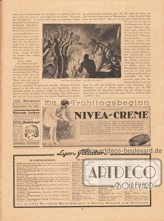 Artikel (Jugendschau):
O. V., Der Medizinmann und sein Zauberrabe.
Zeichnung/Illustration: unbekannt/unsigniert.
Werbung:
Stahl-Polster-Matratzen, Eisenmöbelfabrik Suhl (Thüringen);
Reizende Locken durch Präparat, Versandhaus „Lebensglück“, Abt. 95, Dresden-A., Marschallstr. 27;
Nivea-Creme.
Informationen des Verlages: Auflistung aller Lyon-Filialen (Verkaufsstellen) im Deutschen Reich und in Groß-Berlin.