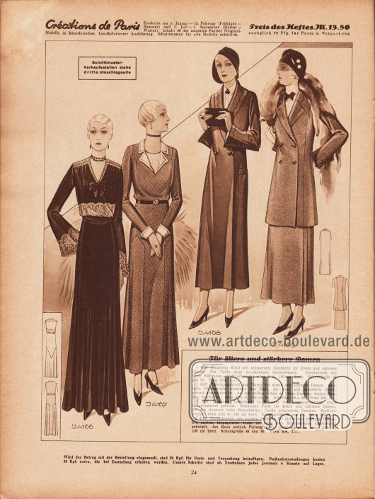 „Für ältere und stärkere Damen“.
4166: Elegantes Kleid aus schwarzem Georgette für ältere und stärkere Damen. Die Taille zeigt écrufarbenen Spitzenbesatz. Glockenrock mit tiefer Hüftpasse.
4167: Übergangskleid aus Tweed für ältere und stärkere Damen. Seitliche Glockenteile erweitern den Rock, der vorn und rückwärts durchgehend geschnitten ist. An der weißen Crêpe de Chine-Garnitur dunkle Blenden.
4168: Eleganter Tuchmantel in Schwarz mit Bogengarnierung, durch Lacetstepperei gebildet. Kleidsame Form für ältere und stärkere Damen. An den Ärmeln hohe Manschetten. Große aufgesetzte Taschen.
4169: Herbstkostüm aus grauem Shetland für ältere und stärkere Damen. Die seitlich längsgeteilte Jacke ist unter dem Reverskragen doppelreihig geknöpft. Am Rock seitlich Faltengruppen.