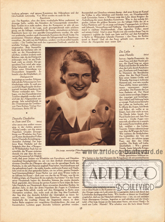 Artikel:
O. V., Moderne Frauenberufe. Berufe im Tonfilm;
Wedekind, Anna P., Deutsche Geschichte in Stein und Erz;
Weihs-Tihany von Mainprugg, Franz Ritter, Die Liebe eines Hundes.
Im Zentrum der Seite befindet sich ein Bild der jungen Filmschauspielerin Karin Hardt (1910-1992).
Foto: Ufa.