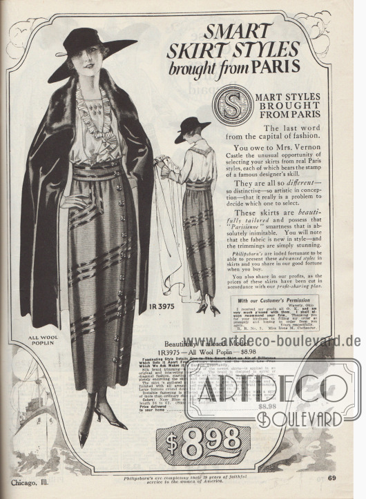„Aus Paris importierte fesche Röcke“ (engl. „Smart Skirt Styles brought from Paris“).
Beginn der Abteilung für Damenröcke im Philipsborn Versandhauskatalog. Philipsborn gibt an, dass die ausgewählten und hier offerierten Röcke von der bekannten Gesellschaftstänzerin Irene Castle (1893-1969) einzeln in Paris ausgewählt worden seien.
Der präsentierte Rock ist aus Woll-Popeline geschneidert und besitzt vorne eine Knopfleiste zum bequemen Anziehen des Rockes. Drei Reihen schwarzer Tresse werden spiralförmig bis zur Gürtelpasse geführt, die ebenfalls mit Tresse garniert ist. Erhältlich ist der Rock in den Farben Marineblau oder Schwarz.