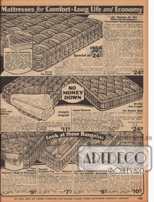 „Matratzen für Bequemlichkeit – Langlebigkeit und Wirtschaftlichkeit“ (engl. „Mattresses for Comfort – Long Life and Economy“).
Das Matratzen-Modell oben besitzt im Gegensatz zu allen anderen Ausführungen auf dieser Seite innere Sprungfedern aus Metall (Federkernmatratze). Ummantelt sind die Sprungfedern mit dicken Baumwolllagen. Verarbeitet mit sehr starken seitlichen Nähten und Stepperei.