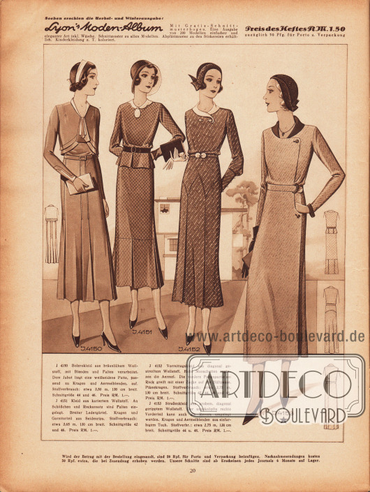 4150: Bolerokleid aus bräunlichem Wollstoff, mit Blenden und Falten verarbeitet. Dem Jabot liegt eine weißseidene Patte, passend zu Kragen und Ärmelblenden, auf.
4151: Kleid aus kariertem Wollstoff. An Schößchen und Rockansatz sind Falten eingelegt. Breiter Ledergürtel. Kragen und Garniturteil aus Seidenrips.
4152: Vormittagskleid aus diagonal gestreiftem Wollstoff. Hohe Manschetten ergänzen die Ärmel. Die vordere Faltenpartie am Rock greift mit einer Zacke auf die Hüftpasse. Pikeekragen.
4153: Straßenkleid aus grobem, diagonal geripptem Wollstoff. Der angeknöpfte rechte Vorderteil kann auch als Revers umgelegt werden. Kragen und Ärmelblenden aus einfarbigem Tuch.