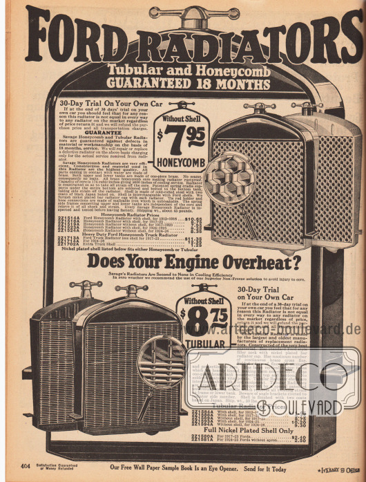 „Ford Kühlergrills – mit Gitternetz oder mit Waben – 18 Monate Garantie“ (engl. „Ford Radiators – Tubular and Honeycomb – Guaranteed 18 Moths“).
Kühlergrills mit Gitternetz oder Wabengitter für Ford Automobile und Transporter der Modelljahre 1912 bis 1926.