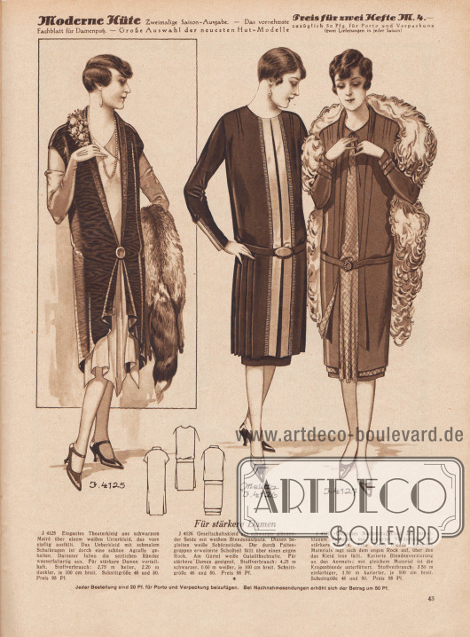 „Für stärkere Damen“.
4125: Elegantes Theaterkleid aus schwarzem Moiré über einem weißen Unterkleid, das vorn zipflig ausfällt. Das Überkleid mit schmalem Schalkragen ist durch eine schöne Agraffe gehalten. Darunter fallen die seitlichen Ränder wasserfallartig aus. Für stärkere Damen vorteilhaft.
4126: Gesellschaftskleid aus schwarzer glänzender Seide mit weißem Blendenaufputz. Diesen begleiten weiße Schürzstiche. Der durch Faltengruppen erweiterte Schoßteil fällt über einen engen Rock. Am Gürtel weiße Galalithschnalle. Für stärkere Damen geeignet.
4127: Elegantes Nachmittagskleid aus mittelblauem Veloutine mit karierter Vorderbahn, für stärkere Damen. Eine breite Blende karierten Materials legt sich dem engen Rock auf, über den das Kleid lose fällt. Karierte Blendenverzierung an den Ärmeln; mit gleichem Material ist die Kragenblende unterfüttert.