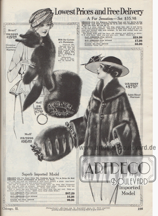 „Niedrigste Preise und kostenlose Lieferung“ (engl. „Lowest Prices and Free Delivery“).
Links ein Pelzkollier (Pelzschal mit Tier-Extremitäten und Kopf) aus Amerikanischem Marder und rechts ein importiertes Pelzcape im Dolman Stil aus Zobel und Murmeltier verblendetem Pelz. Beide Pelzwaren sind mit passenden Muffen ausgestattet.
Das Pelz-Set links zeigt einen Tommelmuff mit Samtfutter, ausgestattet mit Muschelring als Haltegriff und Kordel aus Satin. Das Kollier besitzt eine Nackenrüsche, wobei der Futterstoff aus Seiden-„peau de cygne“ (dt. Schwanenhaut) besteht. Der Pelzumhang ist mit einem konvertierbaren Schalkragen sowie ringsum mit Schweifen am Saum versehen. Schweife sind auch am Muff an gehäkelten Rosetten befestigt. Umhang und Muff sind großzügig mit Satin gefüttert. Muff mit Rüsche und mit Trageschlaufe an einer Kordel.