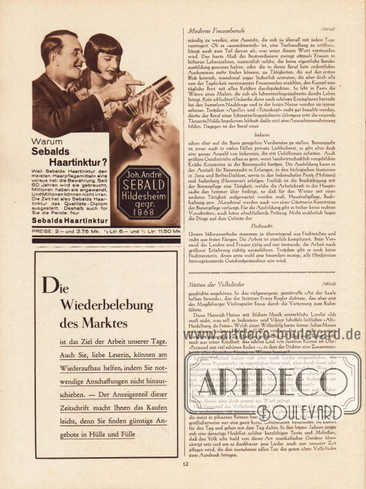 Artikel:
O. V., Moderne Frauenberufe. Die Frau als Züchterin und Tierpflegerin;
Ebers, Fritz, Stätten der Volkslieder.
Werbung:
Sebalds Haartinktur,
Die Wiederbelebung des Marktes (Eigenwerbung Verlag Gustav Lyon).