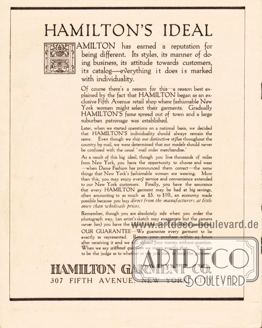 Eigenwerbung und Darlegung des Firmenideals, wie es Hamilton Garment den Kundinnen gerne vermitteln möchte. Die Firma weist hier zudem darauf hin, dass die Preise um bis zu 10 Dollar niedriger sind als bei anderen Händlern, da man hier direkt beim Hersteller kaufen würde.
Trotzdem garantiert Hamilton Garment, dass sämtliche Textilien exakt wie auf den Fotografien beschaffen sind und weist auf das uneingeschränkte Rückgaberecht aller gekauften Artikel hin.