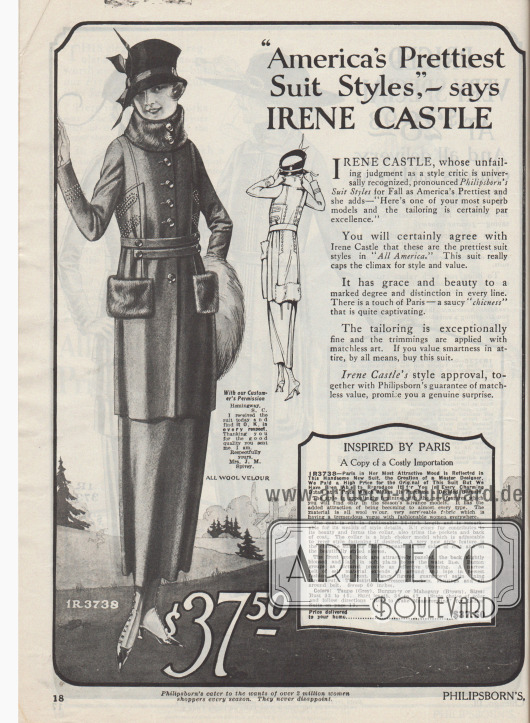 „‚Die hübschesten Kostüme Amerikas‘ – sagt Irene Castle“ (engl. „‚America’s Prettiest Suit Styles,‘ – says Irene Castle“).
Exklusives Damenkostüm aus Woll-Velours, dessen Kragen, Taschenpatten und ein Teil der Rückseite des Jackensaums mit Kaninchenfell verbrämt ist. Das Kostüm ist in den Farben Mausgrau, Burgunderrot oder Mahagonibraun bestellbar.
Der Kostümkragen ist konvertierbar. Seitenpartien und Unterärmel sind mit modischer Chenille-Stickerei bearbeitet. Auf der Rückseite ist der Kostümschoß in Paneelen gearbeitet und in Falten gelegt. Die Jacke ist mit bunt gemustertem Satin durchgehend gefüttert. Der Rock besitzt zusätzliche, sichelförmige Schlitztaschen.