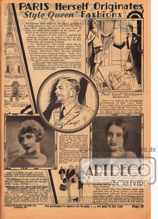 „PARIS Herself Originates 'Style Queen' Fashions“ (dt. „Paris selbst bringt die 'Style Queen' Mode hervor“).
Um allen Käuferinnen zu versichern, dass sie immer die aktuellste Pariser Mode durch den Kauf bei Chicago Mail Order Co. und der firmeneigenen Marke „Style Queen“ erhält, wird hier betont, dass der Pariser Modeschöpfer Paul Caret viele Modelle erdacht hat, die schließlich durch die Mlle. France 1929 Germaine Laborde und Miss Universe 1928 Ella Van Hueson für gut befunden und genehmigt wurden.