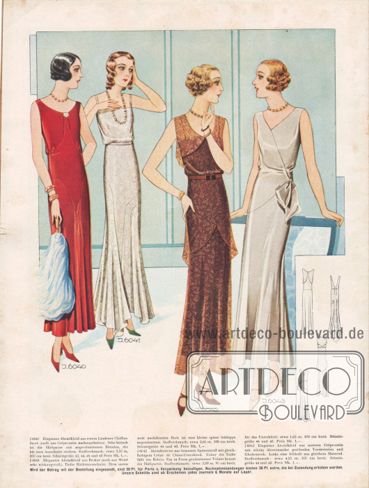 6040: Elegantes Abendkleid aus rotem Lindener Chiffon-Samt (auch aus Crêpe-Satin nachzuarbeiten.) Sehr hübsch ist die Hüftpasse mit angeschnittenen Blenden, die bis zum Ausschnitt reichen.
6041: Elegantes Abendkleid aus Brokat (auch aus Moiré sehr wirkungsvoll). Tiefer Rückenausschnitt. Dem unten weit ausfallenden Rock ist eine kleine spitze Schleppe angeschnitten.
6042: Abendtoilette aus braunem Spitzenstoff mit gleichfarbigem Crêpe de Chine-Unterkleid. Über die Taille fällt ein Bolero. Ein in Form geschnittener Volant betont die Hüftpartie.
6043: Elegantes Abendkleid aus mattem Crêpe-Satin mit schräg übereinander greifenden Vorderteilen und Glockenrock. Links eine Schleife aus gleichem Material.