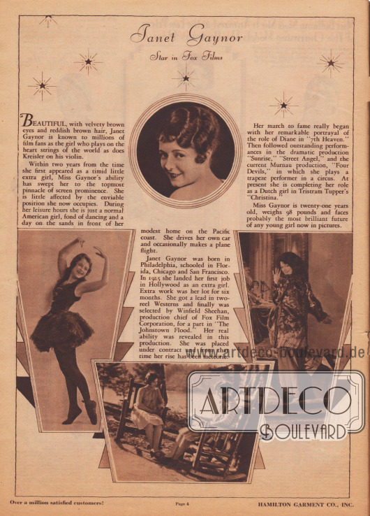 Kurzvorstellung, Beschreibung und Filmographie der US-amerikanischen Filmschauspielerin Janet Gaynor (1906-1984), die 1929 bei dem Hollywood Filmstudio Fox unter Vertrag stand und die Hamilton Garment Co. hier für Werbezwecke einsetzt. Die Vita wird mit vier Fotographien bebildert, die „intime Einblicke“ gewähren sollen.