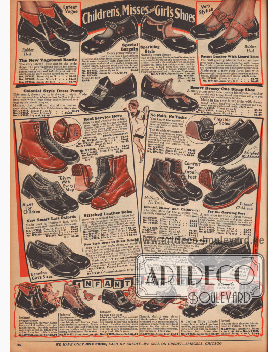 „Schuhe für Kleinkinder, junge Frauen und Mädchen“ (engl. „Children’s, Misses and Girl’s Shoes“).
Halbschuhe, kurze Stiefeletten und elegante Sandalen-Schuhe aus Lackleder, Kalbsleder und farblich kontrastierenden, reptilartig genarbten Ledern mit flachen Absätzen für Mädchen und junge Damen. Oben links ein Modell mit dem Namen „The New Vagabond Bootie“.
Unten werden Schühchen mit weichen Sohlen für Kleinkinder offeriert.