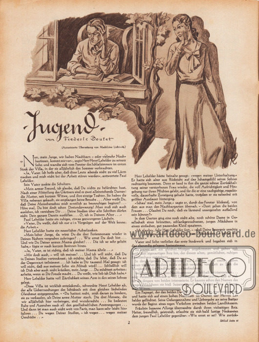 Artikel:
Boutet, Frédéric (1874-1941), Jugend. (Autorisierte Übersetzung von Madeleine Lichtwitz).
Die Zeichnung oben zeigt einen jungen Mann, der bei offenem Fenster am Schreibtisch sitzt und ein Buch liest. Eine junge Frau steht flüsternd neben dem Fenster.
Illustration/Zeichnung: „k“, Ernst Kretschmann (1897-1941).