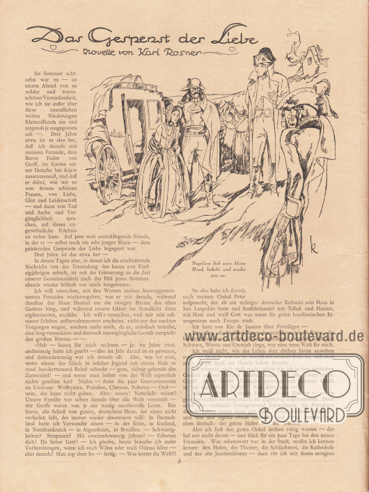Artikel (Novelle):
Rosner, Karl, Das Gespenst der Liebe.
Die Novelle ist durch eine Zeichnung ergänzt mit der Bildunterschrift „Napoleon hob seine kleine Hand, lächelte und winkte mir zu.“
Zeichnung/Illustration: Ernst Kretschmann (1897-1941).