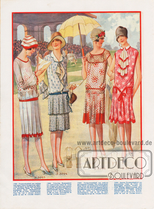 3093: Promenadenkleid aus weißem und rotem Crêpe Georgette mit effektvoller Stickerei an der apart mit Blenden garnierten Bluse. In Tollfalten arrangierter Rock.
3094: Sommerkleid aus bedrucktem Crêpe de Chine mit Kragen und Jabot aus weißem Georgette. Plissierter Doppelrock; harmonierende Ärmel.
3095: Hochsommerkleid aus weiß-rot gepunktetem Musselin. Der schlicht gehaltenen Bluse mit kleidsamem Schulterkragen fügt sich der Rock mit apartem Faltenarrangement und vorn eingesetzter Plisseebahn an; breite rote Abschlussblende.
3096: Apartes Promenadenkleid aus gemustertem Crêpe de Chine mit einfarbigem Aufputz. Weißes, mit roten Blenden abgeschlossenes Jabot und passender Stehkragen. Reihenziehungen am Rock.