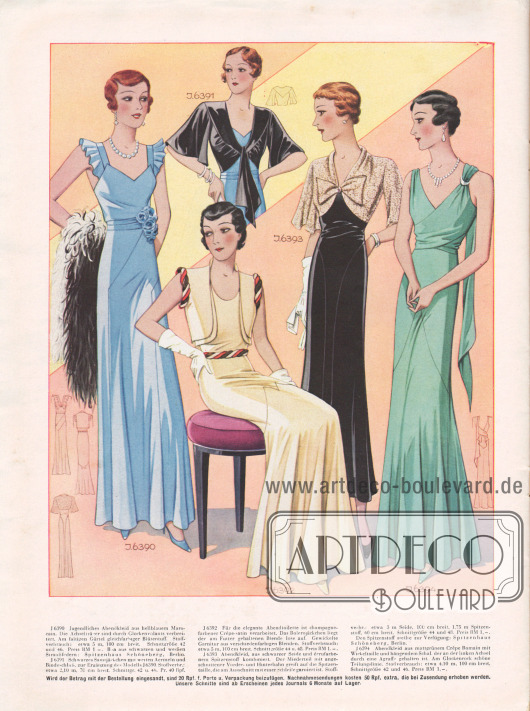 6390: Jugendliches Abendkleid aus hellblauem Marocain. Die Achselträger sind durch Glockenvolants verbreitert. Am faltigen Gürtel gleichfarbiger Blütentuff. Boa aus schwarzen und weißen Straußfedern: Spitzenhaus Schöneberg, Berlin.
6391: Schwarzes Samtjäckchen mit weiten Ärmeln und Bindeschluß, zur Ergänzung des Modells 6390.
6392: Für die elegante Abendtoilette ist champagnefarbener Crêpe-Satin verarbeitet. Das Bolerojäckchen liegt der am Futter gehaltenen Blende lose auf. Gewickelte Garnitur aus verschiedenfarbigen Blenden.
6393: Abendkleid, aus schwarzer Seide und écrufarbenem Spitzenstoff kombiniert. Der Miederteil mit angeschnittener Vorder- und Hinterbahn greift auf die Spitzentaille, die am Ausschnitt mit einer Schleife garniert ist. Den Spitzenstoff stellte zur Verfügung: Spitzenhaus Schöneberg, Berlin.
6394: Abendkleid aus mattgrünem Crêpe Romain mit Wickeltaille und hängendem Schal, der an der linken Achsel durch eine Agraffe gehalten ist. Am Glockenrock schöne Teilungslinie.