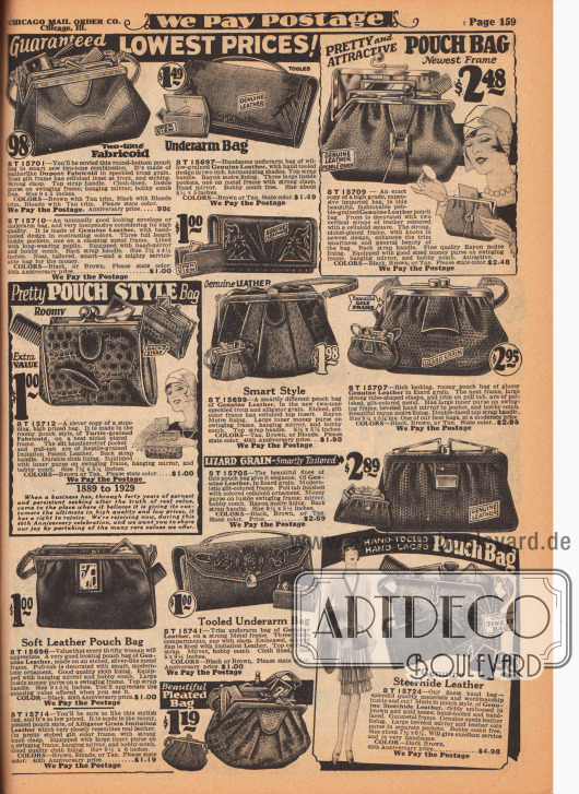 Handtaschen, Beuteltaschen, Rahmenhandtaschen, Geldbörsen und Schminkbeutel für modebewusste Damen.
Die meisten Handtaschen sind aus Echtleder mit Eidechsennarbung und teilweise aus schildkröten- und alligatorenartig genarbtem Lederimitaten. Druck- und Klemmverschlüsse. Die Modelle besitzen mehrere Fächer oder auch einen Metallrahmen. Einige werden mit einem langen Gurt getragen oder werden unter die Achsel gepresst (engl. „Underarm Bags“).