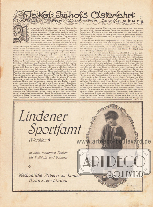 Artikel (Novelle):
Meyenburg, Leo von, Jakob Imhofs Osterfahrt.
Werbung:
Lindener Sportsamt (Waschsamt), Mechanische Weberei zu Linden Hannover-Linden.
Foto: Atelier Ernst Schneider, Berlin.