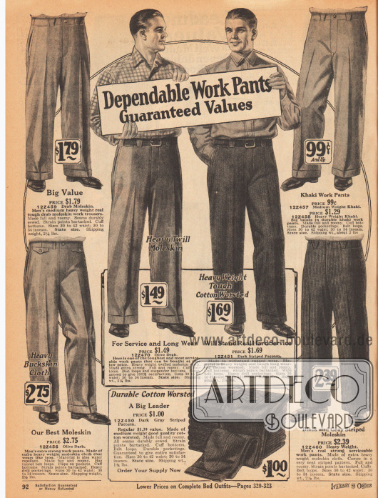 „Belastbare Arbeitshosen – Wert garantiert“ (engl. „Dependable Work Pants – Guaranteed Values“).
Arbeitshosen mit Bügelfalte für Männer. Die Hosen sind aus mittelschwerem und schwerem „Moleskin“ (Englischleder), gekämmter Baumwolle und Khakigewebe. Die Stoffe sind unifarben, diagonal verarbeitet oder gestreift.