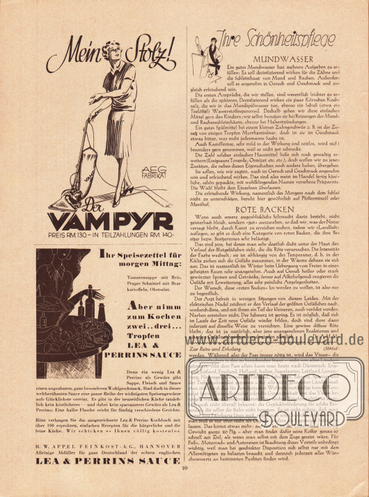 Artikel:
Dr. A. H. M., Ihre Schönheitspflege (Mundwasser, Rote Backen);
O. V., Zur Reise und Erholung.
Werbung:
Mein Stolz! Der Vampyr (elektrischer Staubsauger), AEG Fabrikat;
Lea & Perrins Sauce, H. W. Appel Feinkost AG, Hannover.
