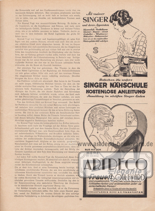 Artikel:
Hüsting, Edgar, Die Tänzerin. Eine abenteuerliche Geschichte von Edgar Hüsting.
Werbung:
„Mit meiner Singer und deren Apparaten“, „Besuchen Sie unsere Singer Nähschule – Kostenlose Anleitung“, Singer Nähschule;
„Nur mit dem Herz auf der Sohle“, Schuhfabrik Herz A.G., Frankfurt a.M.