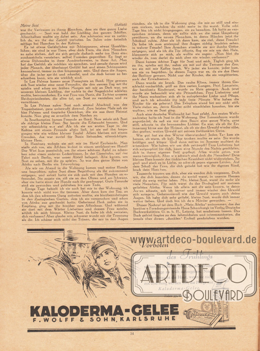 Artikel:
Schomburgk, Hans (1880-1967), Meine Susi.
Werbung:
Kaloderma-Gelee, F. Wolff & Sohn, Karlsruhe.
Zeichnung/Illustration: unbekannt/unsigniert.