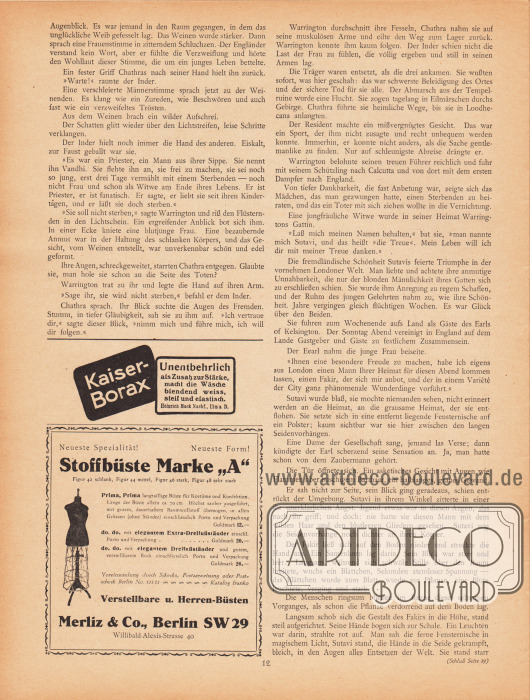 Artikel (Novelle):
Friesland, C. R. von, Die flammende Hand.
Werbung:
Kaiser-Borax, Zusatz zur Stärke macht die Wäsche blendend weiß, steif und elastisch, Heinrich Mack Nachf., Ulm a. D.;
Stoffbüste Marke „A“, verstellbare u. Herren-Büsten, Merliz & Co., Berlin SW 29, Willibald-Alexis-Strasse 40.