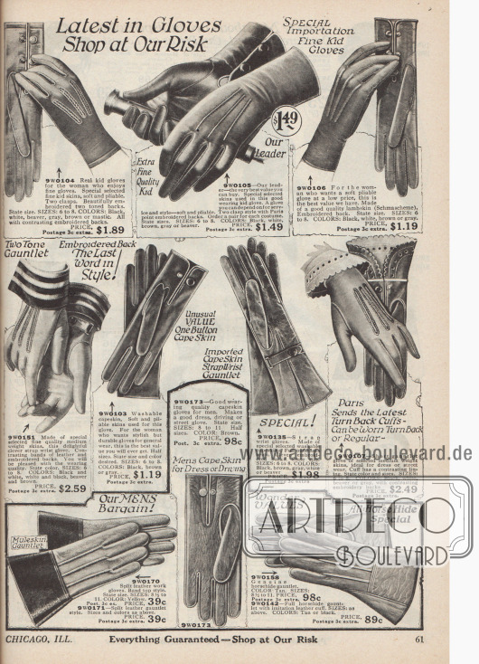 Doppelseite mit langen und kurzen Stulpen- und Schlupfhandschuhen für Frauen aus Ziegenleder und Lammleder. Die Damenhandschuhe sind entweder sehr fein gearbeitet, beispielsweise für elegante Abendveranstaltungen, oder recht grob und auf Widerstandsfähigkeit hin gearbeitet, beispielsweise für Autofahrten. Stickereien und Ziernähte sind besonders bei den feineren Exemplaren zu finden. Geschlossen werden die Handschuhe mittels Knopfverschlüssen oder auch mit kleinen Riemchen.
Arbeitshandschuhe für Männer finden sich unten rechts.