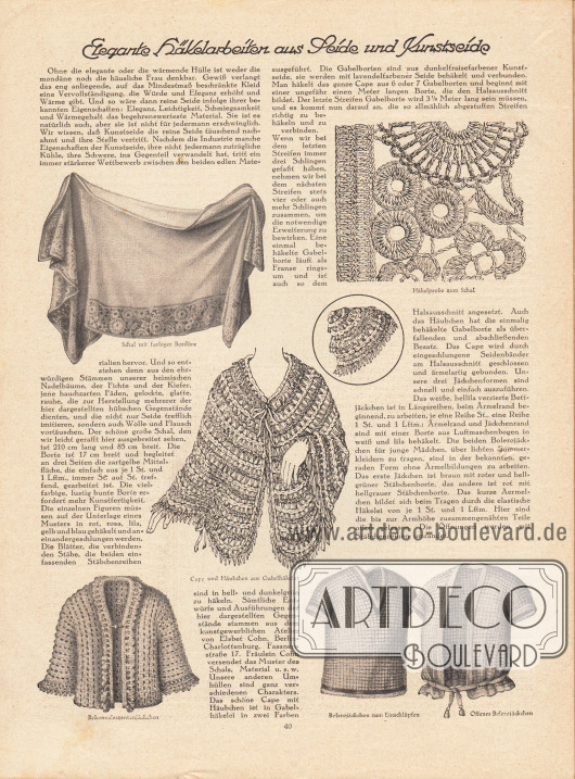 Artikel:
O. V., Elegante Häkelarbeiten aus Seide und Kunstseide.
Mit gezeichneten Abbildungen eines Schals mit farbiger Bordüre, einer Häkelprobe zum Schal, einem Cape und Häubchen aus Gabelhäkele, einem Rekonvaleszentenjäckchen und zwei Bolerojäckchen.