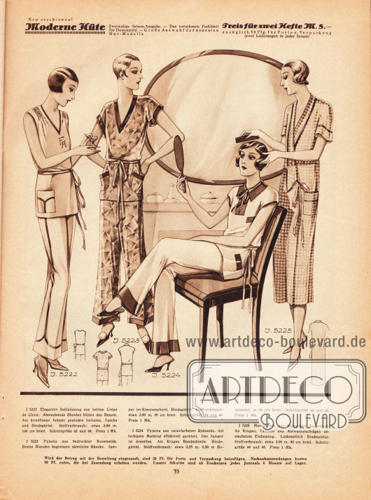 5222: Eleganter Schlafanzug aus hellem Crêpe de Chine. Abstechende Blenden bilden den Besatz. Am ärmellosen Jumper gestickte Initialen, Tasche und Bindegürtel.
5223: Pyjama aus bedruckter Kunstseide. Breite Blenden begrenzen sämtliche Ränder. Jumper im Kimonoschnitt. Bindegürtel.
5224: Pyjama aus naturfarbener Rohseide, mit farbigem Material effektvoll garniert. Der Jumper ist ärmellos. Am Kragen Bandschleife. Bindegürtel.
5225: Morgenrock aus bedruckter Kunstseide. An Kragen, Taschen und Ärmelaufschlägen abstechende Einfassung. Linksseitlich Bindeschluß.