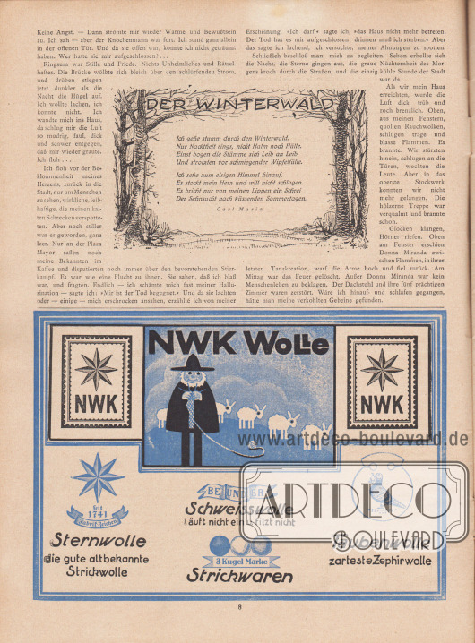 Artikel (Novelle sowie ein Kurzgedicht):
Wiedemann, Gustav, Der Tod von Salamanca (Novelle von Gustav Wiedemann);
Maria, Carl, Der Winterwald.
Werbung:
NWK Wolle (Norddeutsche Wollkämmerei & Kammgarnspinnerei oder kurz Nordwolle), Sternwolle, Strickwolle und Strickwaren, Schweisswolle sowie Taubenwolle (zarteste Zephirwolle), Zeichnung/Illustration: unbekannt/unsigniert.