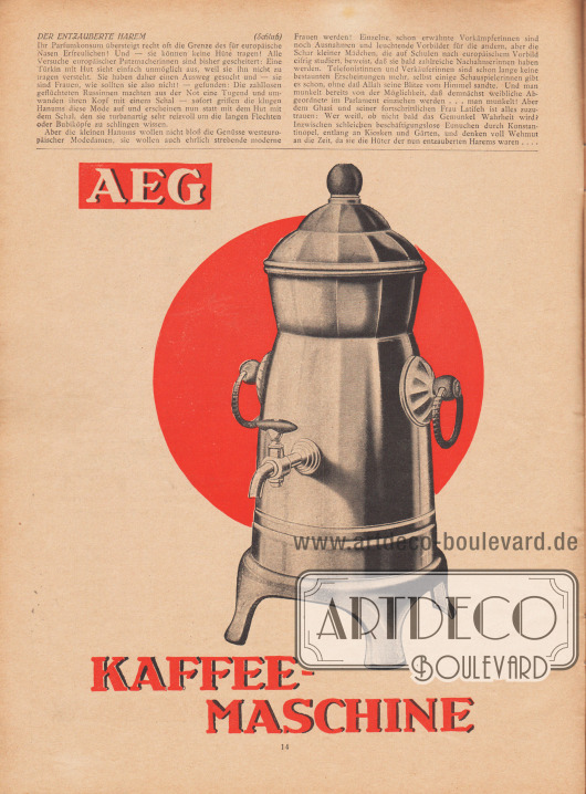 Artikel:
Opitz, Annie, Der entzauberte Harem.
Werbung:
AEG Kaffeemaschine.
Zeichnung/Illustration: unbekannt/unsigniert.