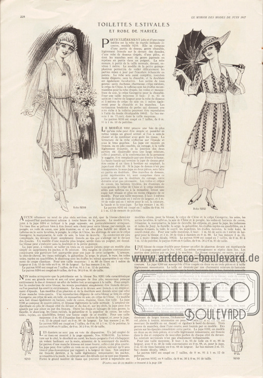 „Sommerkleider und ein Hochzeitskleid“ (frz. „Toilettes estivales et robe de mariée“).
9210: Hochzeitskleid bestehend aus einem zarten Unterkleid mit dem neuen drapierten Tonnenrock und japanischen, bestickten Ärmeln sowie einem darüberliegenden Leibchen (Kasel). Das Kleid kann aus verschiedenen Satinstoffen, Charmeuse, Meteor Krepp, Crêpe de Chine oder Taft hergestellt werden. Die Kasel kann aus Schleierstoff und Seiden-Musselin oder Krepp Georgette gearbeitet werden.
9202: Sommerkleid bestehend aus einem Rock und einer darüber liegenden, blusenartigen Tunika, bei der unifarbenes und gemustertes Material Verwendung finden. Schleierstoffe, Baumwoll-Krepps, broschierte Batiste, schachbrettartig gemusterte Stoffe, Crêpe de Chine oder Krepp Meteor über Taft oder Messaline (Seidengewebe) sind geeignete Materialien zum Schneidern des Kleides.