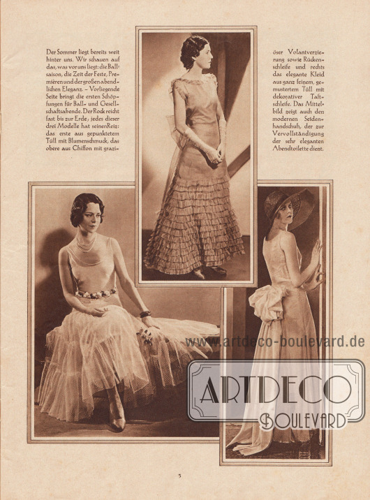 Ball-, Gesellschaftskleider und Abendkleider.
Das erste Kleid ist aus gepunktetem Tüll mit Blumenschmuck. Das mittlere Kleid ist aus Chiffon mit vielen kleinen Volants und einer Rückenschleife. Komplettiert wird das Abendkleid mit langen Seidenhandschuhen. Das letzte Kleid ist aus gemustertem Tüll mit dekorativer Taftschleife.
Fotos: unsigniert.
