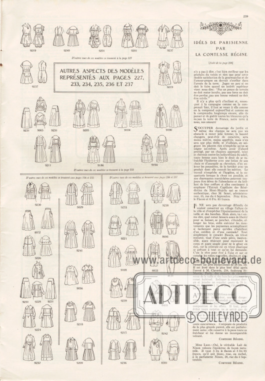 Artikel:
Comtesse Régine, Idées de parisienne par la comtesse régine.
Auf dieser Seite finden sich auch die Vorder- sowie die Rückansichten der Modelle der Seiten 227 und 233-237.