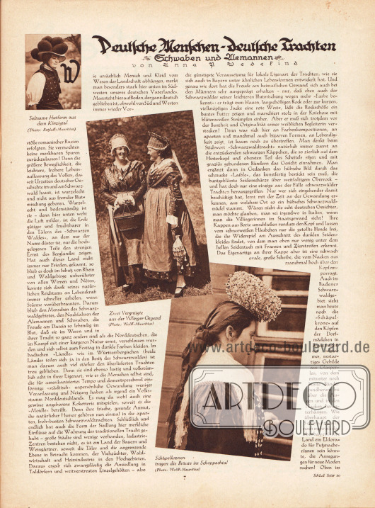 Artikel:
Wedekind, Anna P., Deutsche Menschen – deutsche Trachten. Schwaben und Alemannen von Anna P. Wedekind.
Zum Artikel gehören drei Fotografien mit Trachten und den Bildunterschriften „Seltsame Hutform aus dem Kinzigtal“, „Zwei Vergnügte aus der Villinger Gegend“ und „Schäpelkronen tragen die Bräute im Schoppachtal“.
Fotos: Retzlaff-Mauritius; Wolff-Mauritius.