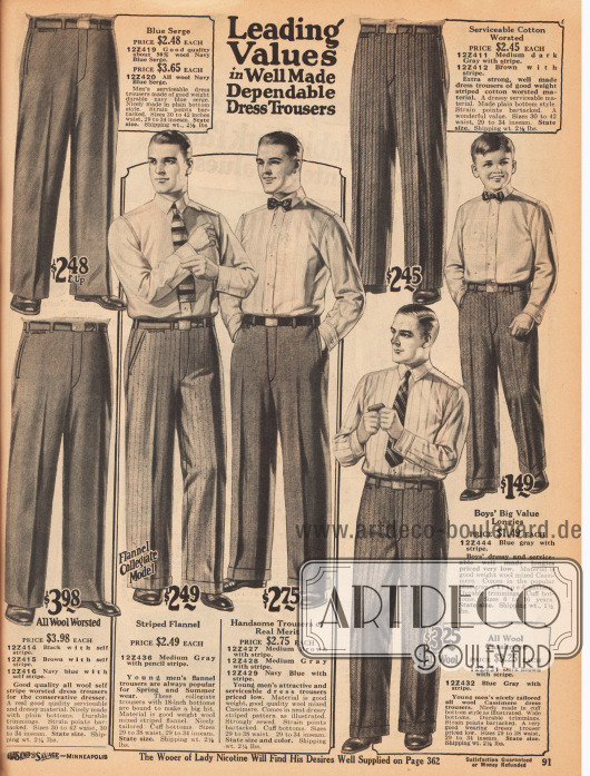 „Beste Werte in qualitativ hochwertig gearbeiteten und belastbaren Anzughosen“ (engl. „Leading Values in Well Made Dependable Dress Trousers“).
Die hier gezeigten Anzughosen mit Bundfalten für Männer und 6 bis 16-jährige Jungen sind aus mittelschwerem Woll-Serge, leichtem Woll-Flanell, Kaschmir-Wolle sowie Woll- und Baumwollgeweben.