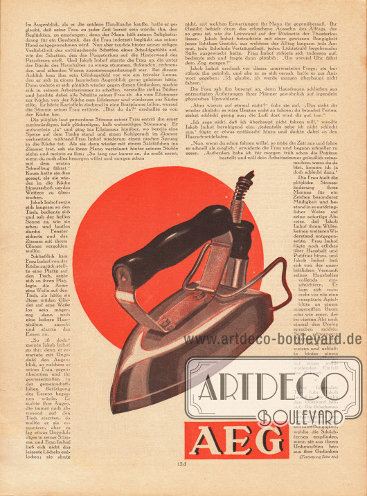 Artikel (Novelle):
Meyenburg, Leo von, Jakob Imhofs Osterfahrt.
Werbung:
AEG Bügeleisen.