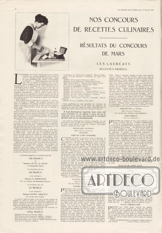 Artikel:
O. V., Nos Concours de Recettes Culinaires. Résultats du Concours de Mars (Les Lauréats, Recettes Primées: Pâté de Lapin Paysanne; Tourte à la Viande; Plat Créole; Recette de Lapin Sauté; Poule Marseillaise).
Foto: Le Miroir des Modes.