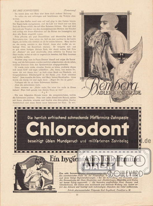 Artikel:
Scharrelmann, Wilhelm (1875-1950), Die drei Schwestern.
Werbung:
Bemberg Adler-Kunstseide;
Pfefferminz-Zahnpaste Chlorodont;
„Ein hygienisches Toilettenmittel“, Dialon Wund-Puder, Fabrik pharmazeutischer Präparate Karl Engelhard, Frankfurt a. M.
Illustration: Axster Heudtlass, Berlin (1898-1949).