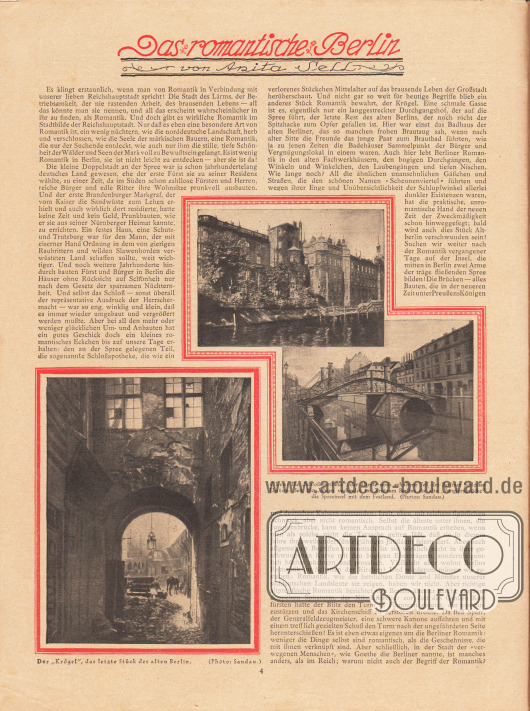 Artikel:
Sell, Anita, Das romantische Berlin von Anita Sell.
Der Artikel ist von drei Fotografien mit Bildunterschriften begleitet „Oben: Die ‚Schloßapotheke‘, der älteste noch erhaltene Teil des Berliner Schlosses“, „Unten: Seit 250 Jahren verbindet im Zentrum Berlins die alte ‚Jungfernbrücke‘ die Spreeinsel mit dem Festland“ und „Der ‚Krögel‘, das letzte Stück des alten Berlin.“
Fotos: Sandau.