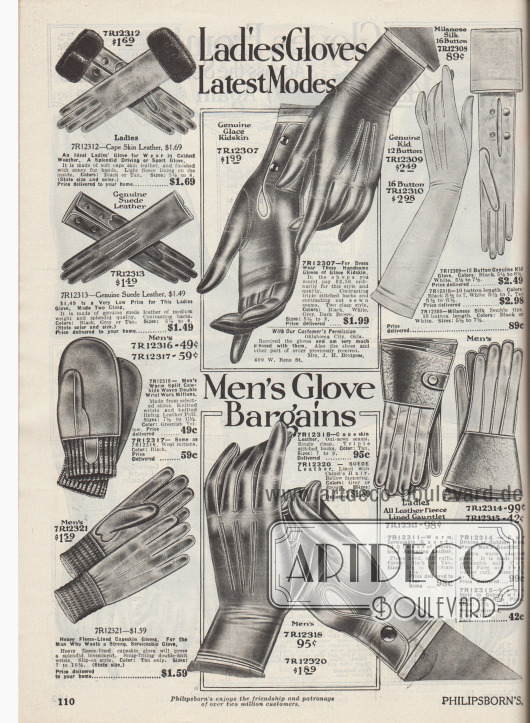 „Damenhandschuhe der neuesten Mode“ (engl. „Ladies‘ Gloves Latest Modes“).
Oben befinden sich kurze und lange Handschuhe aus „Capeskin“ (Ziegenleder vom Kap der Guten Hoffnung, Südafrika), Wildleder oder anderem feinen Ziegenleder für Frauen. Handrücken mit Ziernähten. Druckknöpfe als Verschluss.
„Handschuh-Schnäppchen für Herren“ (engl. „Men’s Glove Bargains“).
Unten werden feine Handschuhe sowie Arbeitshandschuhe aus Capeskin, Ziegen- oder Kuhleder angeboten. Die Arbeitshandschuhe sind mit Vlies gefüttert und besitzen teilweise ein Strickbündchen.