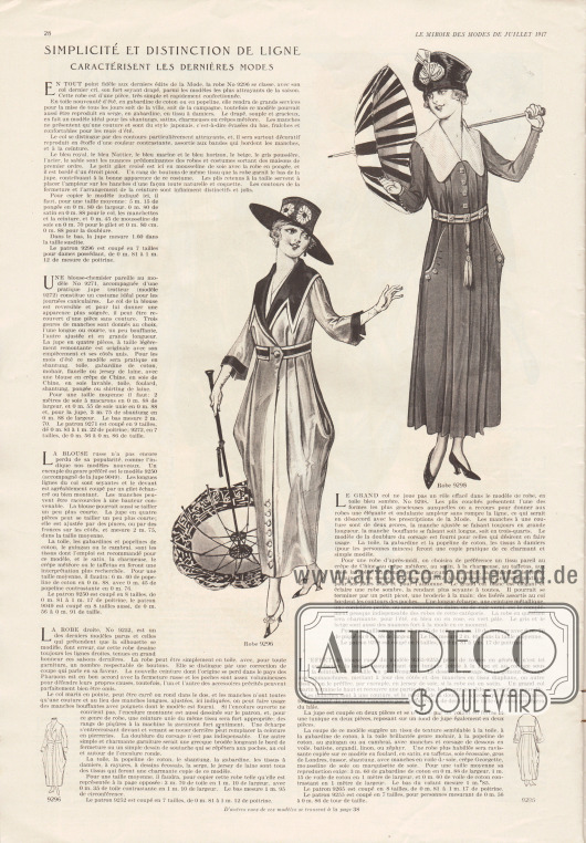 „Einfachheit der vornehmen Linie charakterisieren die neueste Mode“ (frz. „Simplicité de Distinction de Ligne caractérisent les dernières Modes“).
9296: Einfach herzustellendes, sommerliches Mantelkleid in der neuen Tonnenrock-Linie mit taschenartig drapierten Seiten für Damen.
Das Kleid kann in einer schlichteren Version aus unifarbener oder karierter Baumwoll-Gabardine oder Popeline, Serge oder Gabardine produziert werden. Für feinere Modelle empfehlen sich Shantung, Satin, Charmeuse oder Krepp Meteor. Farblich abstechendes Material wird für Gürtel, Ärmelaufschläge und den zackigen Kragen verwendet.
9298: Mantelkleid mit symmetrisch angeordneten Plisseefalten und einem großen Kragen aus hellem Stoff für Frauen.
Eine einfache Version des Kleides kann aus Leinen, Gabardine, Baumwoll-Popeline oder anderem karierten Stoff geschneidert werden. Für eine Version das als Nachmittagskleid fungieren soll werden zur Herstellung Crêpe de Chine, Krepp Meteor, Satin, Charmeuse, Taft, Waschseide, Pongee oder Shantung empfohlen.