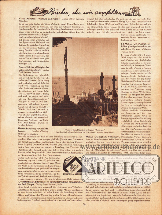 Artikel:
O. V., Bücher, die wir empfehlen (Victor Auburtin, Kristalle und Kiesel; Gustav Rickelt, Königin, das Leben ist doch schön!; Herbert Eulenberg, Glückliche Frauen; Paul Elbogen, Geliebter Sohn. Elternbriefe an berühmte Deutsche; J. B. Malina, Orbis Catholicus, Bilder gläubiger Menschen und geheiligter Formen; Meng., Das ärztliche Volksbuch).
Im Zentrum der Seite ist ein Foto mit der Bildbeschreibung „Friedhof am Atlantischen Ozean (Bretagne)“ abgebildet. Foto: aus dem oben genannten Buch Orbis Catholicus von J. B. Malina.
Werbung:
Danatbank Sparkonten, Darmstädter und Nationalbank.