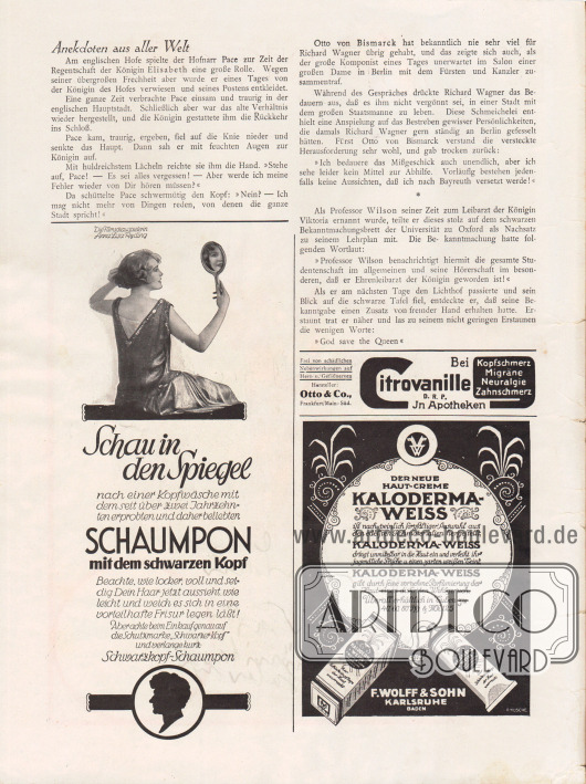 Artikel:
O. V., Anekdoten aus aller Welt.
Werbung:
„Schau in den Spiegel“, Schaumpon mit dem schwarzen Kopf, Schwarzkopf-Shampoo mit einem Bild der schwedischen Filmschauspielerin Anna Lisa Ryding (1903-1982);
Bei Kopfschmerz, Migräne, Neuralgie, Zahnschmerz Citrovanille D. R. P. in Apotheken, Hersteller Otto & Co., Frankfurt/Main-Süd;
Haut-Creme Kaloderma-Weiss, F. Wolff & Sohn, Karlsruhe (Baden).
Zeichnung/Illustration: A. Kusche.