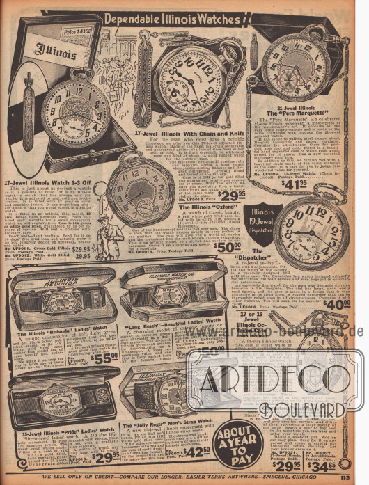 „Zuverlässige Illinois Uhren“ (engl. „Dependable Illinois Watches“).
Taschenuhren mit passenden Ketten für Männer und Armbanduhren mit Schmuckkästchen größtenteils für Damen von dem amerikanischen Hersteller Illinois Watch Company, Springfield. Die Armbanduhren heißen „Redonda“, „Long Beach“, „Pride“ oder „Jolly Roger“.
Die Gehäuse der Uhren sind vergoldet und mit kleinen Edelsteinen, wie Rubinen sowie echten oder synthetischen Saphiren besetzt.