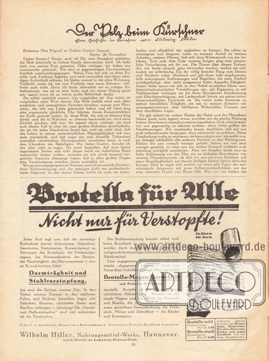 Artikel:
Fulda, Ludwig, Der Pelz beim Kürschner.
Werbung:
Brotella, Natur-Diät, Wilhelm Hiller, Nahrungsmittel-Werke Hannover.