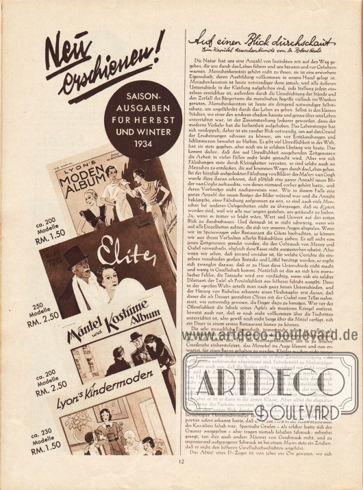 Artikel:
Hecht, Dr. Robert, Auf einen Blick durchschaut. Ein Kapitel Menschenkunde von Dr. Robert Hecht.
Werbung:
Verlag Gustav Lyon, Saison Ausgaben für Herbst und Winter 1934 (Lyon's Moden Album, Elite, Mäntel und Kostüme Album, Lyon's Kindermoden).