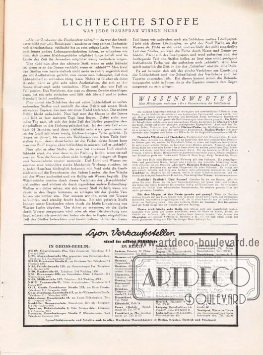 Artikel:
O. V., Lichtechte Stoffe. Was jede Hausfrau wissen muss;
O. V., Wissenswertes.
Information mit der Auflistung aller Lyon Verkaufsstellen im Deutschen Reich und in Groß-Berlin.